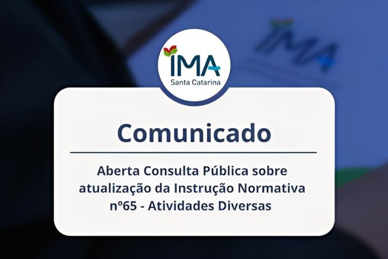 IMA/SC recebe sugestões para atualização da Instrução Normativa (IN) nº 65– Atividades Diversas até o dia 7 de novembro. 1 Instrução Normativa - consulta publica